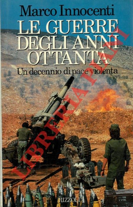 Le guerre degli anni Ottanta