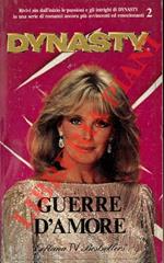 Dinasty 2. Guerre d'amore