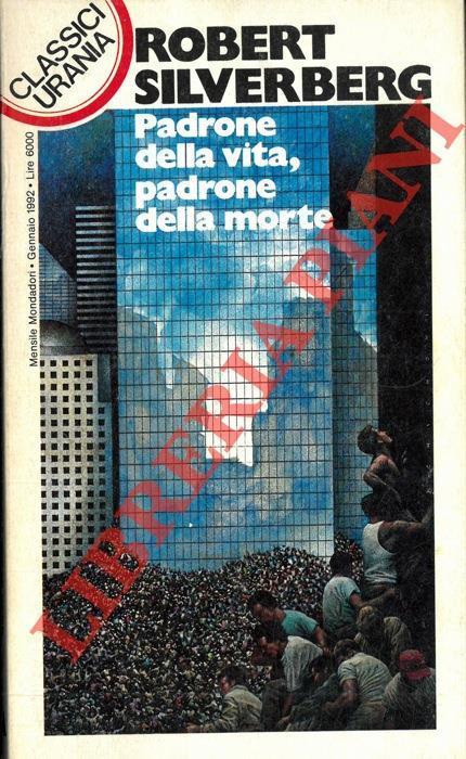Padrone della vita, padrone della morte - Robert Silverberg - copertina