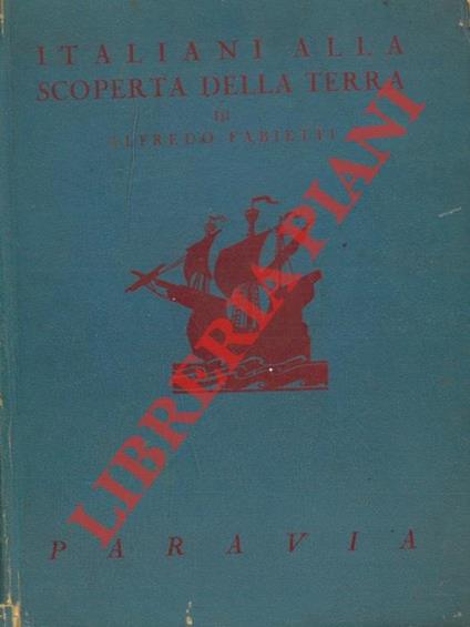 Italiani alla scoperta della Terra - Alfredo Fabietti - copertina