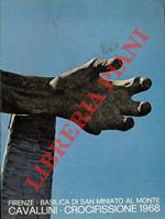 Cavallini - Crocifissione 1968. Firenze - Basilica di San Miniato al Monte