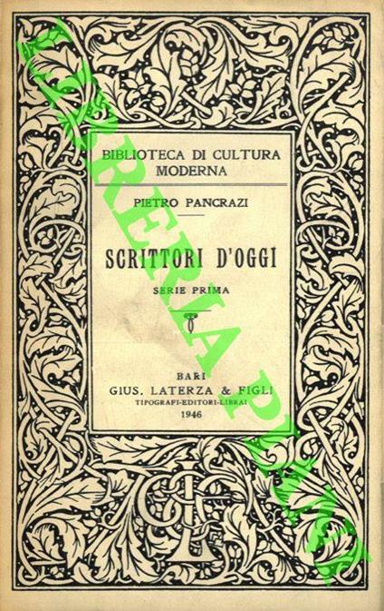 Scrittori d'oggi. Serie I, II, IV, V - Pietro Pancrazi - copertina