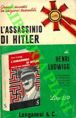L' assassinio di Hitler. (La leggenda del suicidio)