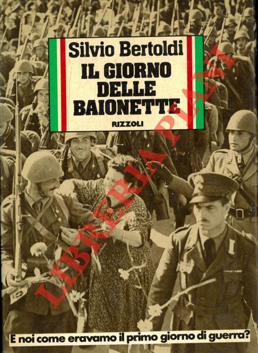 Il giorno delle baionette - Silvio Bertoldi - copertina