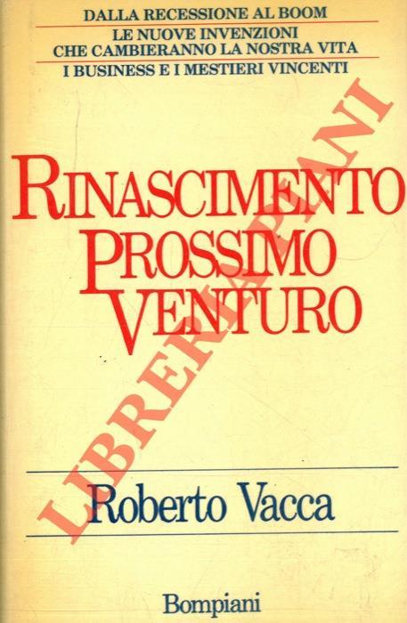 Rinascimento prossimo venturo - Roberto Vacca - copertina