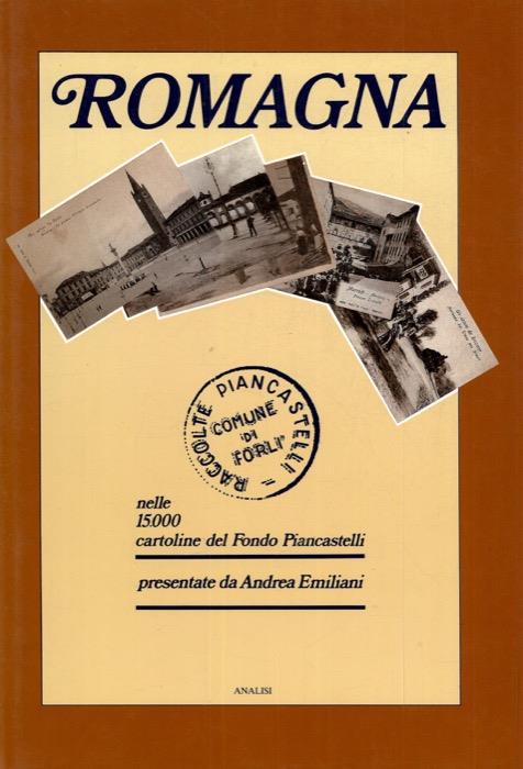 Romagna nelle 15.000 cartoline del Fondo Piancastelli