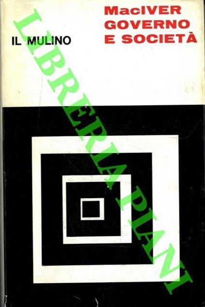 Governo e società - Robert M. Mac Iver - copertina