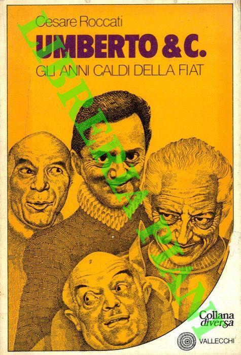 Umberto & C. Gli anni caldi della FIAT - Cesare Roccati - copertina