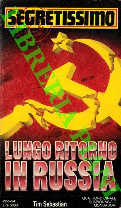 Il lungo ritorno in Russia - Tim Sebastian - copertina