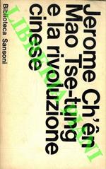 Mao Tse-tung e la rivoluzione cinese