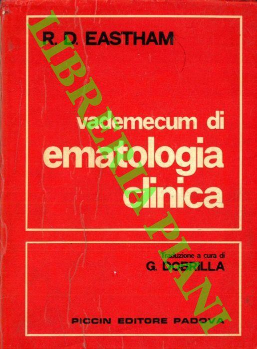Vademecum di ematologia clinica - Robert D. Eastham - copertina