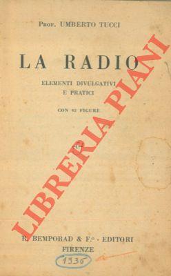 La radio. Elementi divulgativi e pratici - Umberto Tucci - copertina