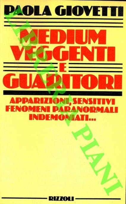 Medium veggenti e guaritori - Paola Giovetti - copertina