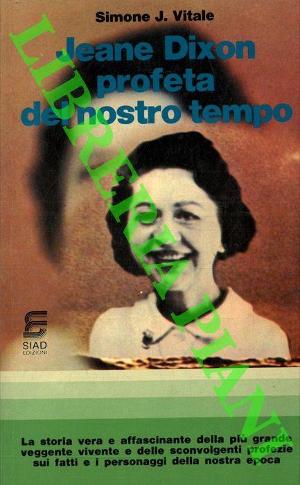 Jeane Dixon profeta del nostro tempo