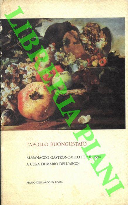 L' Apollo Buongustaio. Almanacco gastronomico per l'anno 1996.
