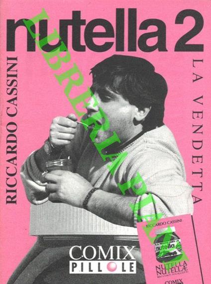 Nutella 2. La vendetta - Riccardo Cassini - copertina
