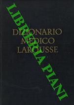 Nuovissimo dizionario medico Larousse