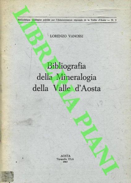 Bibliografia della mineralogia della Val d'Aosta fino al 1960 - Lorenzo Vanossi - copertina