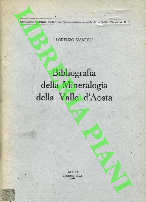 Bibliografia della mineralogia della Val d'Aosta fino al 1960 - Lorenzo Vanossi - copertina