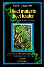 Dieci materie, dieci leader. Dialoghi sulla scienza in Italia alle soglie del Duemila
