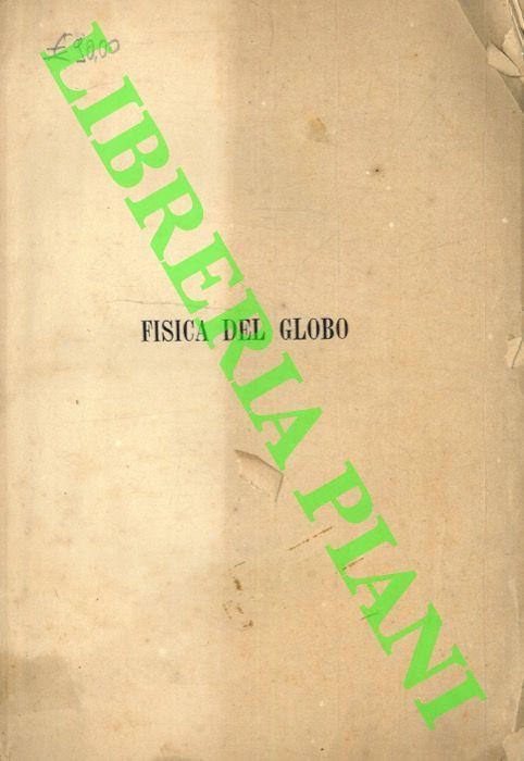 Fisica del globo. Spazi, climi e meteore. Corso completo di geografia fisica e meteorologia - Gerolamo Boccardo - copertina