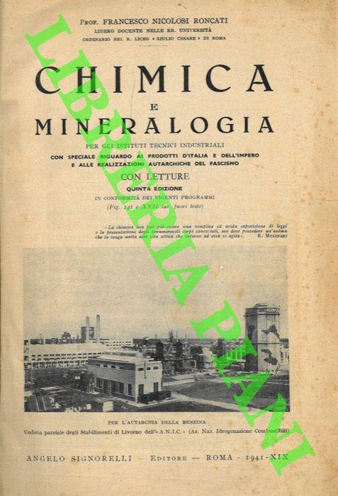 Chimica e mineralogia ... Con speciale riguardo ai prodotti d’Italia e dell’Impero e alle realizzazioni autarchiche del fascismo