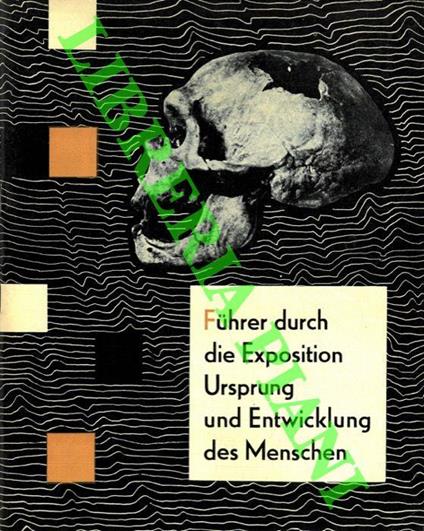 Fuhrer durch die Exposition Ursprung und Entwicklung des Menschen - Jan Jelinek - copertina