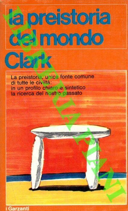 La preistoria del mondo - Grahame Clark - copertina