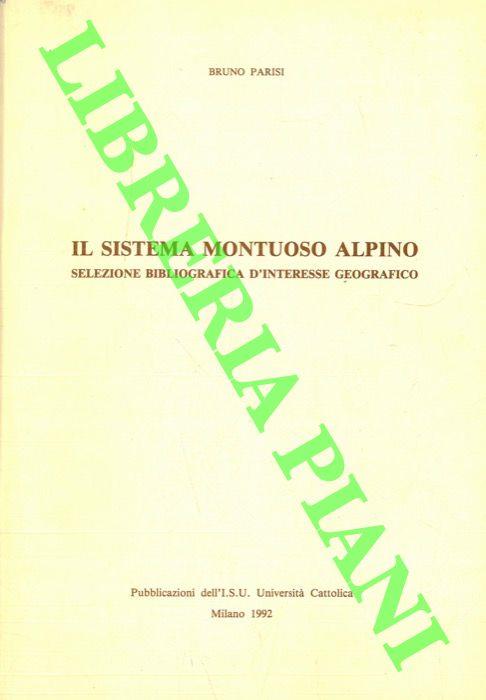 Il sistema montuoso alpino. Selezione bibliografica d'interesse geografico