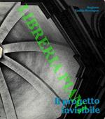 Il progetto invisibile. Dal degrado al recupero: interventi della Regione Emilia-Romagna a tutela dei centri storici