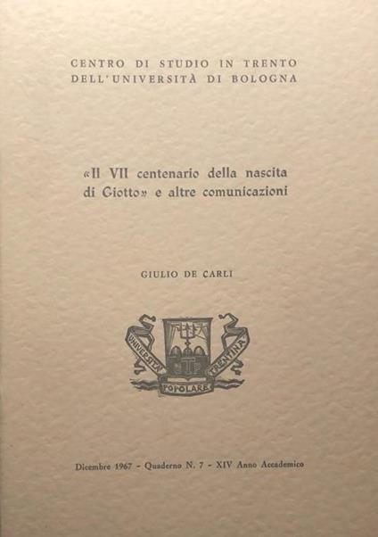 Il VI centenario della nascita di Giotto e altre comunicazioni - Giulio De Carli - copertina