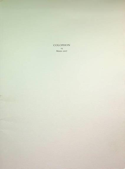 Colophon: quadrimestrale di libri d’artista e di bei libri: 24 (marzo 2007) - copertina
