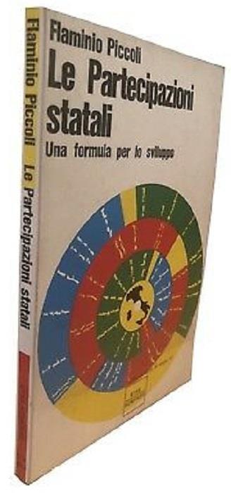 Le partecipazioni statali: una formula per lo sviluppo - Flaminio Piccoli - copertina