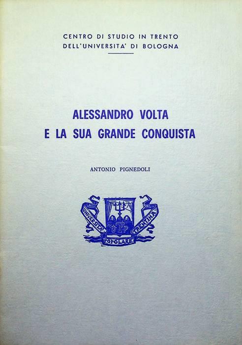 Alessandro Volta e la sua grande conquista