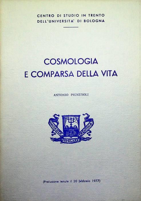 Cosmologia e comparsa della vita: prolusione tenuta il 20 febbraio 1977