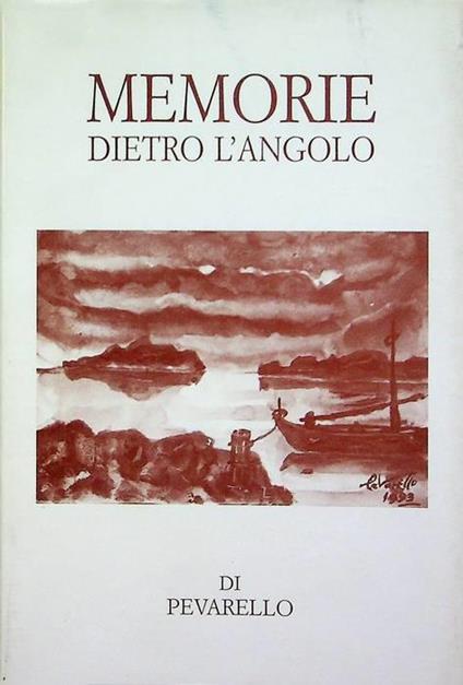 Memorie dietro l’angolo - Mario Pevarello - copertina