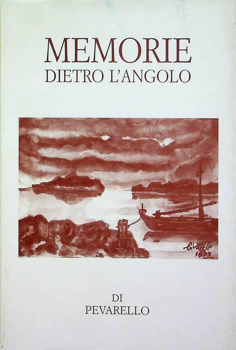 Memorie dietro l’angolo - Mario Pevarello - copertina