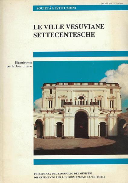 Le ville vesuviane settecentesche : piano di coordinamento e gestione delle risorse ambientali e territoriali in rapporto allo sviluppo delle aree urbane nel comprensorio vesuviano - copertina