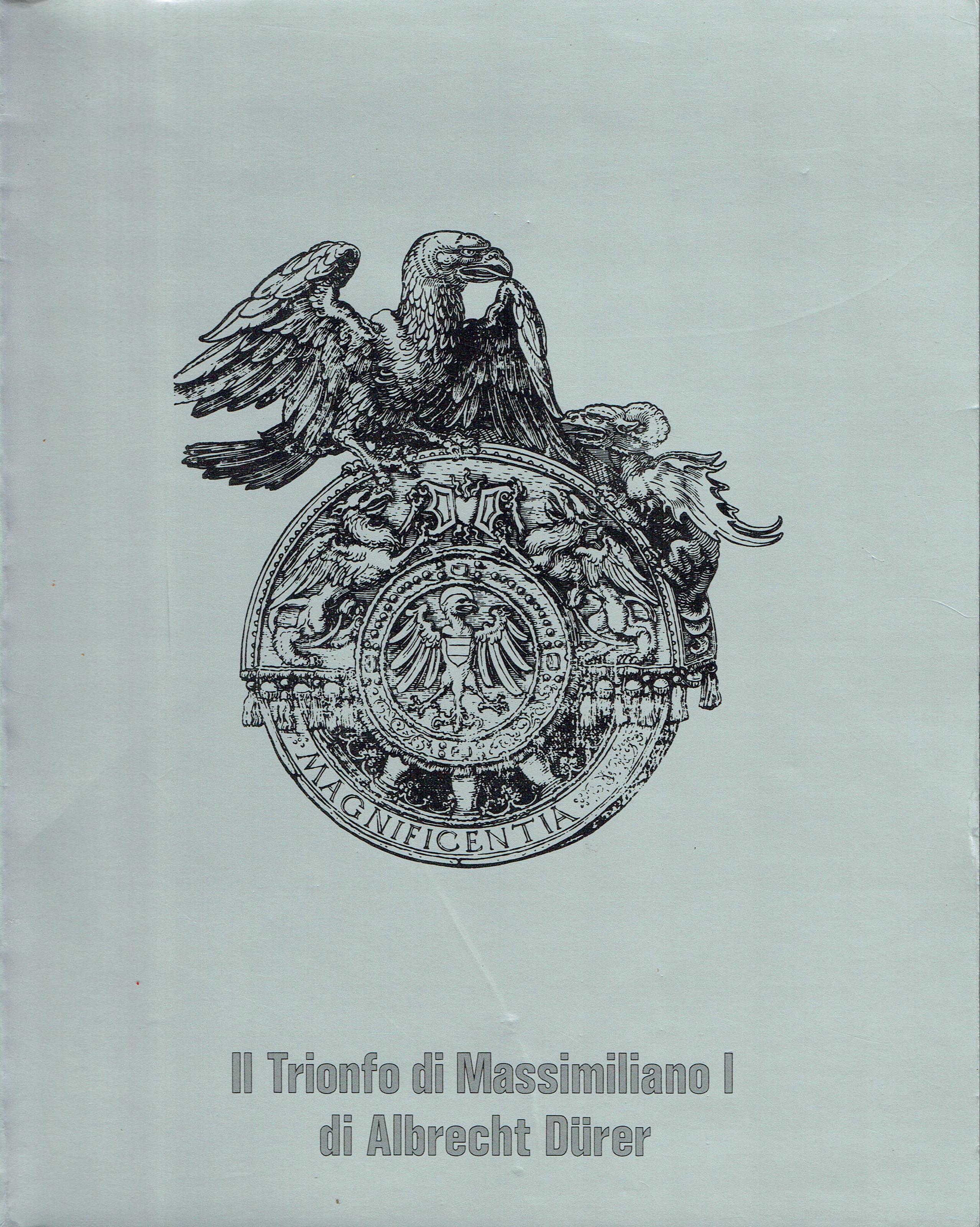 Il trionfo di Massimiliano I di Albrecht Durer : schede per un catalogo informatico