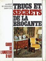 Trucs et secrets de la brocante(guide de l'amateur d'art)