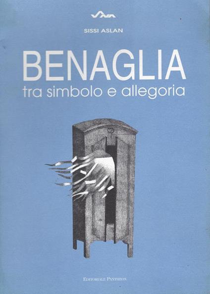 Benaglia, tra simbolo e allegoria - Sissi Aslan - copertina