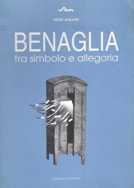 Benaglia, tra simbolo e allegoria - Sissi Aslan - copertina