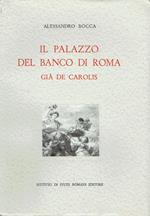 Il palazzo del Banco di Roma, già De Carolis