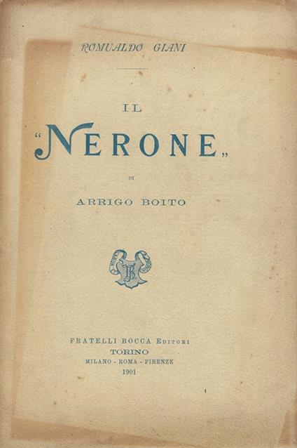 Il Nerone di Arrigo Boito - Romualdo Giani - copertina