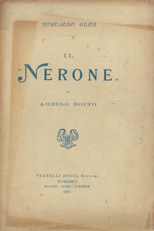 Il Nerone di Arrigo Boito - Romualdo Giani - copertina