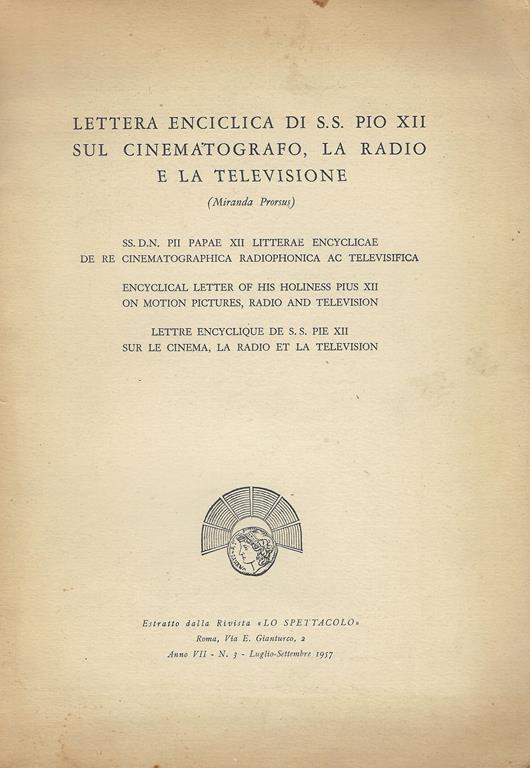 Lettera enciclica di S. S. Pio 12. sul cinematografo, la radio e la televisione : Miranda prorsus - Pio XII - copertina