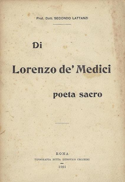 Di Lorenzo de' Medici poeta sacro - Secondo Lattanzi - copertina