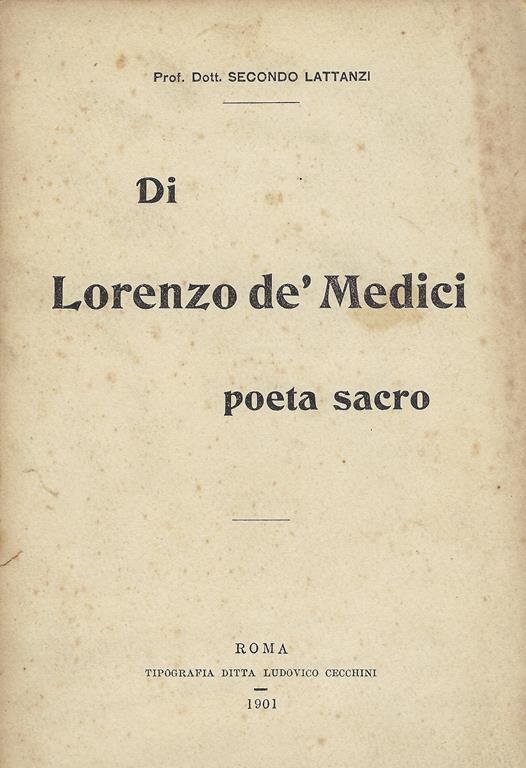 Di Lorenzo de' Medici poeta sacro - Secondo Lattanzi - copertina