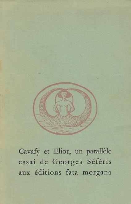 Cavafy et Eliot, un parallèle - Georges Séféris - copertina