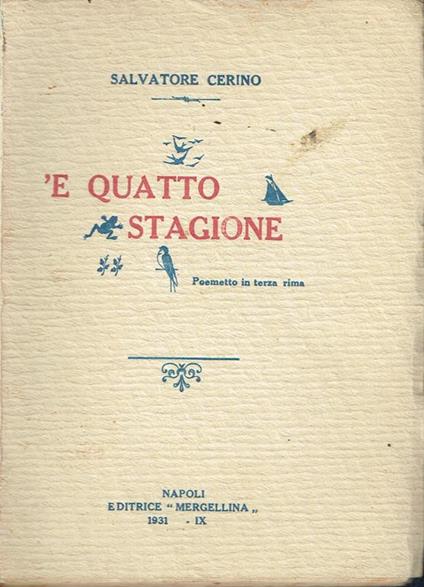 'E quatto stagione : poemetto in terza rima - Salvatore Cerino - copertina
